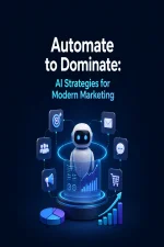 Automate to Dominate